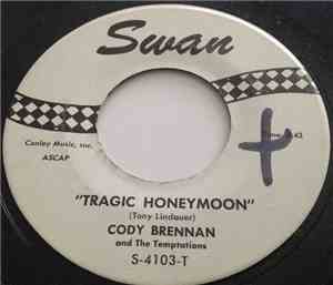 Cody Brennan And The Temptations - Tragic Honeymoon