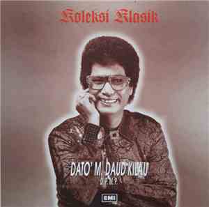 Dato' M Daud Kilau - Koleksi Klasik