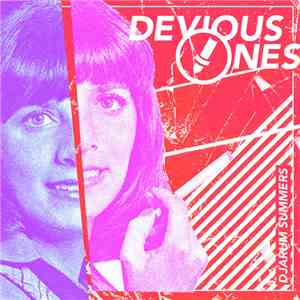 Devious Ones - Djarum Summers