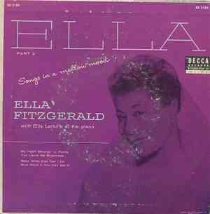 Ella Fitzgerald With Ellis Larkins - Ella Part 3 Songs In A Mellow Mood