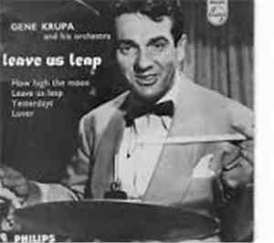 Gene Krupa And His Orchestra - Leave Us Leap