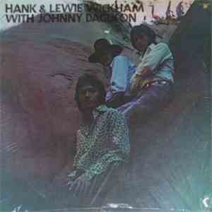 Hank And Lewie Wickham With Johnny Dagucon - Hank & Lewie Wickham With Johnny Dagucon
