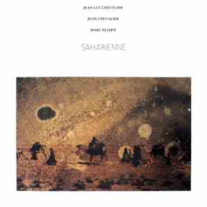Jean-Luc Chevalier, Jean Chevalier, Marc Elliard - Saharienne