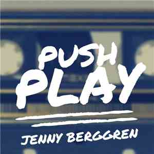 Jenny Berggren - Push Play