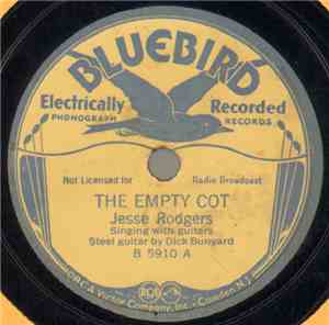 Jesse Rodgers - The Empty Cot / An Old Rugged Road