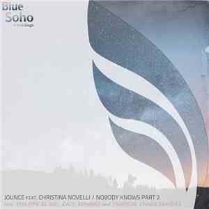 Jounce Feat. Christina Novelli - Nobody Knows Part 2