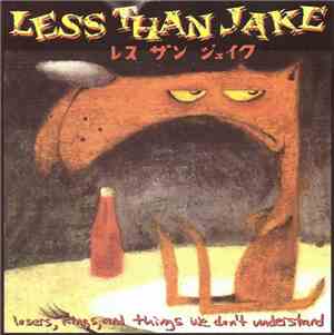 Less Than Jake - Losers, Kings, And Things We Don't Understand