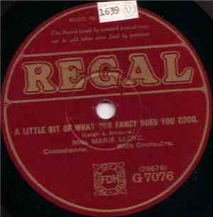 Marie Lloyd - A Little Bit Of What You Fancy Does You Good / Woman's Opinion Of Man