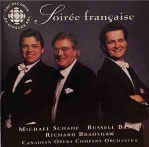 Michael Schade, Russell Braun, Richard Bradshaw, Canadian Opera Company Orchestra - Soirée Française