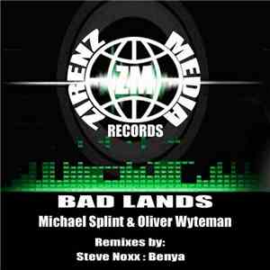Michael Splint & Oliver Wyteman - Bad Lands