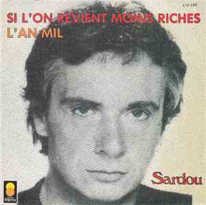 Michel Sardou - Si L'on Revient Moins Riches