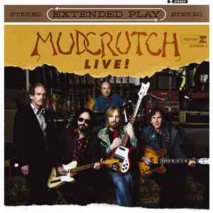 Mudcrutch - Extended Play Live!