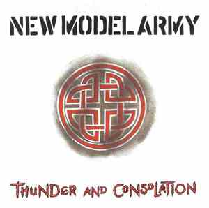 New Model Army - Thunder And Consolation