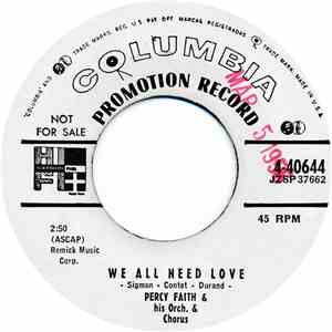 Percy Faith & His Orchestra - We All Need Love / Carmellita