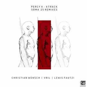 Percy X - X-Track (Soma 25 Remixes)
