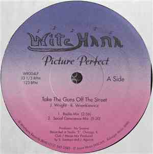 Picture Perfect  - Take The Guns Off The Street