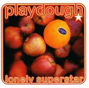 Playdough - Lonely Superstar