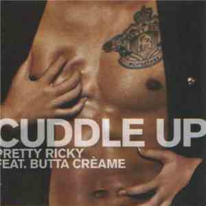Pretty Ricky  Feat. Butta Crèame - Cuddle Up