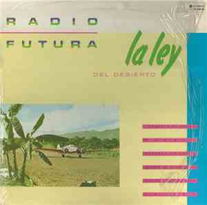 Radio Futura - La Ley Del Desierto / La Ley Del Mar