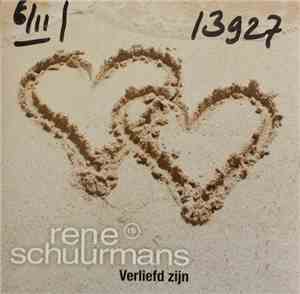 René Schuurmans - Verliefd Zijn