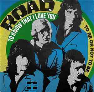 Road - To Know That I Love You
