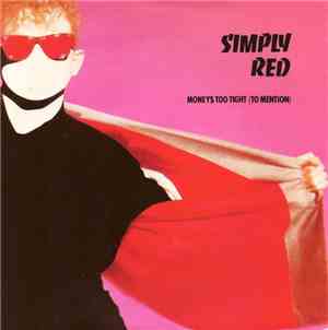 Simply Red - Money's Too Tight  (To Mention)