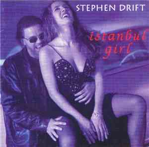 Stephen Drift - Istanbul Girl