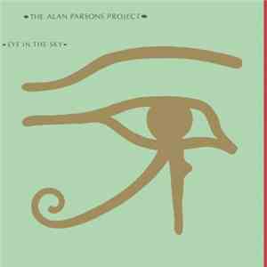 The Alan Parsons Project - Eye In The Sky