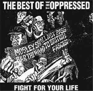 The Oppressed - Fight For Your Life - The Best Of The Oppressed
