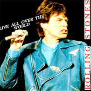 The Rolling Stones - Live All Over The World