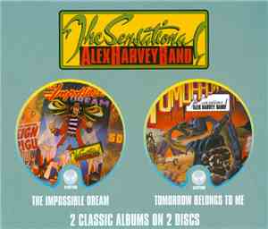The Sensational Alex Harvey Band - The Impossible Dream / Tomorrow Belongs To Me