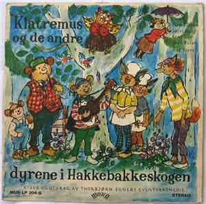 Thorbjørn Egner - Klatremus Og De Andre Dyrene I Hakkebakkeskogen