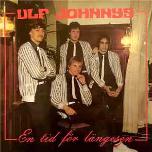 Ulf Johnnys - En Tid För Längesen