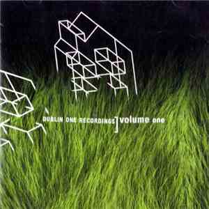 Various - Dublin One Recordings - Volume One