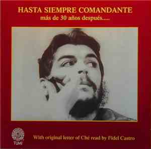 Various - Hasta Siempre Comandante (Más De 30 Años Después.....)