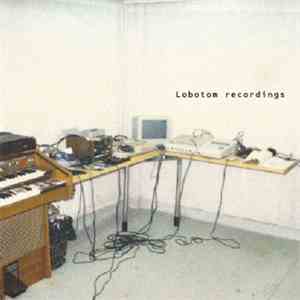 Various - Lobotom Recordings