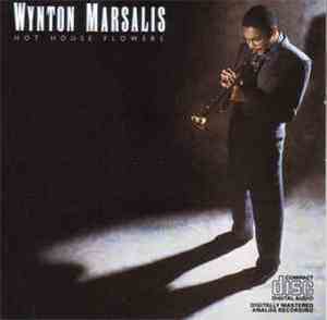 Wynton Marsalis - Hot House Flowers