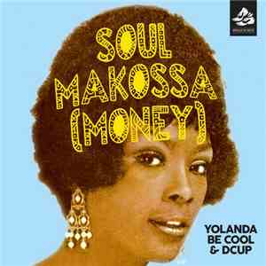 Yolanda Be Cool & DCUP - Soul Makossa (Money)