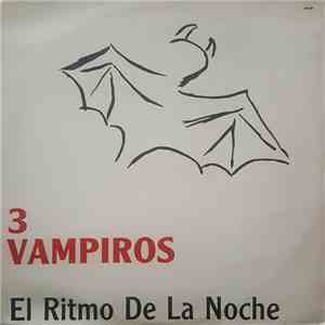 3 Vampiros - El Ritmo De La Noche