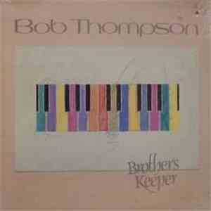 Bob Thompson  - Brother's Keeper
