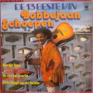 Bobbejaan Schoepen - De 13 Beste van Bobbejaan Schoepen