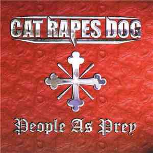 Cat Rapes Dog - People As Prey