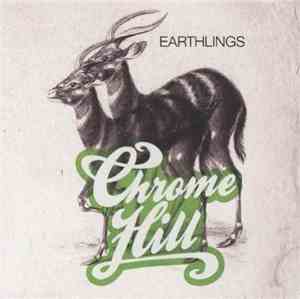 Chrome Hill - Earthlings
