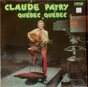 Claude Patry - Québec, Québec