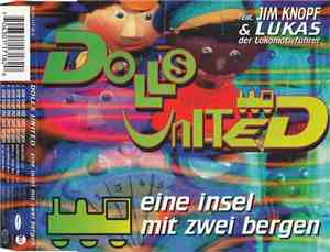 Dolls United Feat. Jim Knopf & Lukas Der Lokomotivführer - Eine Insel Mit Zwei Bergen
