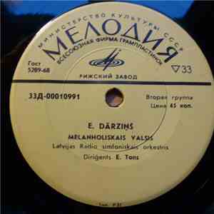 E. Dārziņš / Jēk. Mediņš - Latvijas Radio Simfoniskais Orķestris - Melanholiskais Valsis / Poēma Vijolei Un Orķestrim