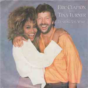 Eric Clapton with Tina Turner - Tearing Us Apart