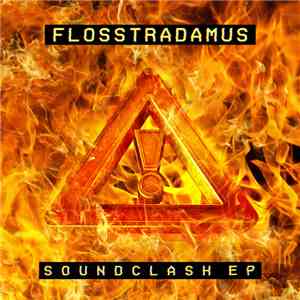 Flosstradamus - Soundclash EP