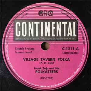 Frank Zajc And His Polkateers - Village Tavern Polka / Jolly Lumberjack