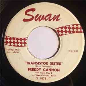 Freddy Cannon - Transistor Sister / Walk To The Moon